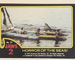 Jaws 2 Trading cards Card #37 Horror Of The Seas - £1.54 GBP