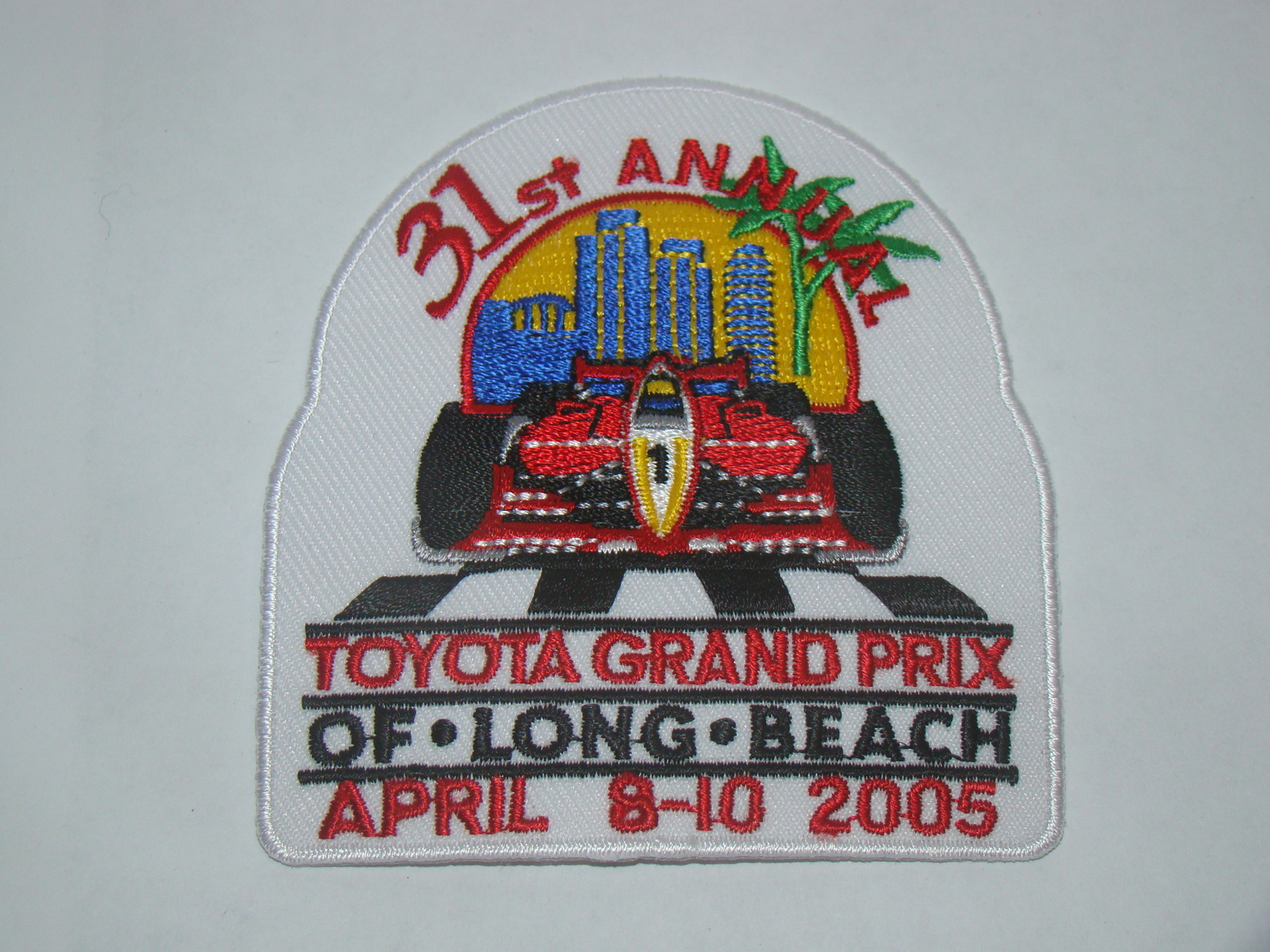 31st ANNUAL TOYOTA GRAND PRIX OF LONG BEACH - APRIL 8-10 2005 (Patch) - $50.00