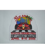 31st ANNUAL TOYOTA GRAND PRIX OF LONG BEACH - APRIL 8-10 2005 (Patch) - $1,194.39 MXN