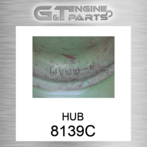8139C HUB fits JOHN DEERE (New OEM) - $194.58