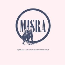 15 Years: Adventures in Obstinacy [Vinyl] Misra Records - £11.85 GBP