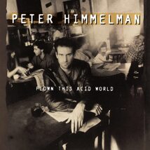 Flown This Acid World [Audio CD] Peter Himmelman - $70.99 MXN