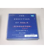 THE EXECUTION OF NOA P. SINGLETON BY ELIZABETH L.SILVER UNABRIDGED CD AU... - £7.88 GBP