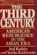 The Third Century: America&#39;s Resurgence in the Asian Era by Joel Kotkin - £1.80 GBP