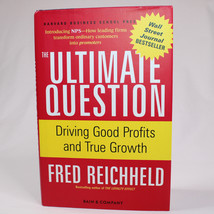 SIGNED The Ultimate Question By Fred Reichheld Hardcover Book With Dust Jacket - $18.78