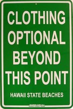Clothing Optional Hawaii Beaches Beach Dress Code Aluminum Sign - $19.95