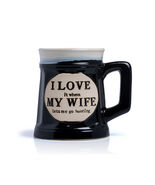 MAXAM® 16 OZ Ceramic Mug - I LOVE it when MY WIFE lets me go hunting - 3387 - $376.25 MXN