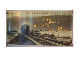 Utah Phillips Ani Difranco Poster The Past Didn&#39;t Go Anywhere Di Franco - $44.99