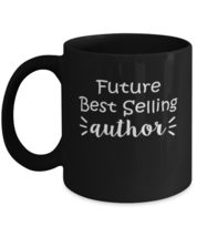 Coffee Mug Funny Future Best Selling Author  - £15.77 GBP
