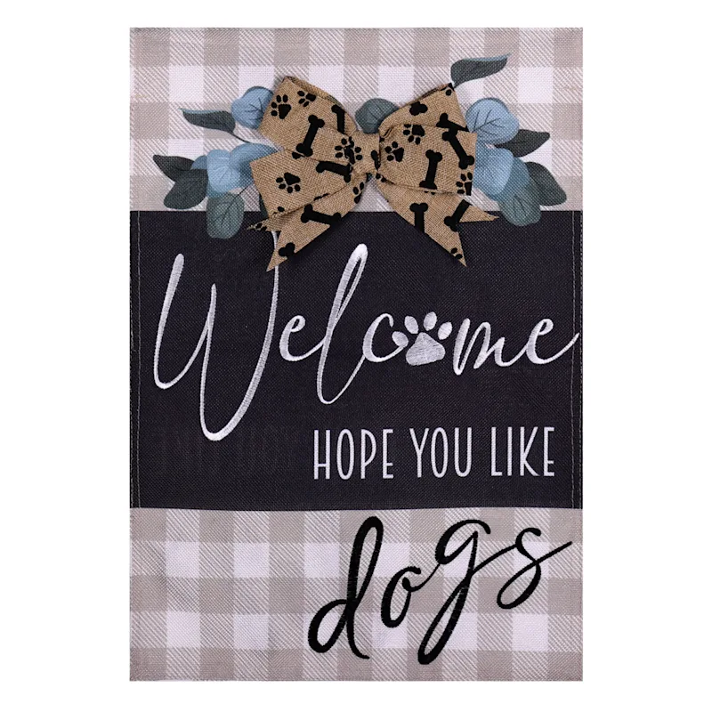 Welcome Hope You Like Dogs Garden Flag-2 Sided Message, 12.5&quot; x 18&quot; - £15.92 GBP