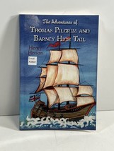The Adventures of Thomas Pilgrim and Barney High Tail SIGNED Henry Hixson 2010 - £18.38 GBP