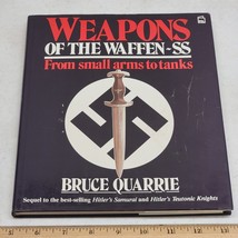 Weapons of the Waffen SS From Small Arms to Tanks Book by Bruce Quarrie ... - £9.15 GBP