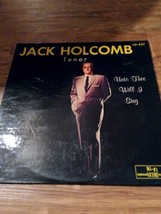 Jack Holcomb  vinyl Album - Unto Thee Will I Sing-Rare Vintage-SHIPS N 24 HOURS - $50.39