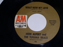 Herb Alpert What Now My Love Spanish Flea 45 Rpm Record Vintage A&amp;M Label - £18.31 GBP