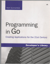 Programming in GO by Mark Summerfield Creating Applications Book - £8.60 GBP