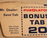 Vintage 1960&#39;s Purolater Bonus Tab - $5.93