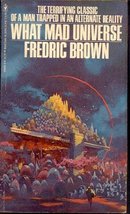What Mad Universe [Paperback] Brown, Fredric - £39.17 GBP