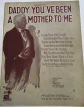 1920 Daddy You&#39;ve Been A Mother To Me Vintage Sheet Music By Fred Fisher - £30.98 GBP