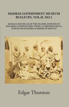 Madras Government Museum Bulletin, Anthropology Badagas And Irulas Of The Nilgir - £18.69 GBP