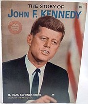 The Story of John F. Kennedy [Paperback] Earl Schenck Miers and Margot L. Wolf - £1.87 GBP