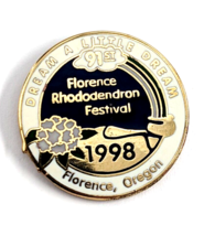 VTG 1998 Florence Rhododendron Festival Oregon Dream A Little Dream Pin Souvenir - $11.69