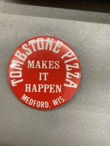 Vintage Pin 2.25&quot; PINBACK BUTTON 1980 Tombstone pizza Medford Wi Makes It Happen - £11.83 GBP