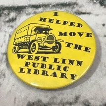 Collectible Pin Back Button West Linn Public Library Oregon  - £7.79 GBP