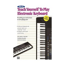 Teach Yourself to Play Electronic Keyboard Willard A. Palmer/ Thomas Palmer/ Mor - $16.00