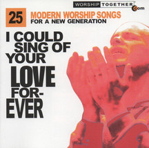 Various - I Could Sing Of Your Love Forever: 25 Modern Worship Songs For A New G - £9.66 GBP