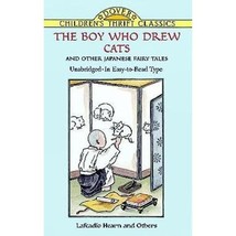 The Boy Who Drew Cats: And Other Japanese Fairy Tales Lafcadio Hearn/ Fr... - £10.03 GBP