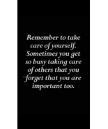 THOUGHTFUL INSPIRATIONAL QUOTE REMEMBER TO CARE FOR YOURSELF PUBLICITY P... - $14.51 CAD