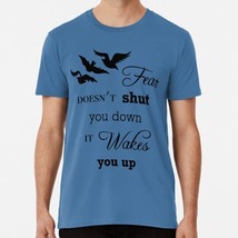 Fear Doesn&#39;t Shut You Down B Size S to 5XL Made in the USA T-Shirt - £17.58 GBP