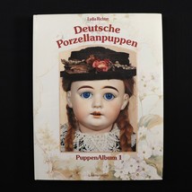 Deutsche Porzellanpuppen Puppen Album 1 by Lydia Richter (1980 Hardcover) GERMAN - £15.98 GBP