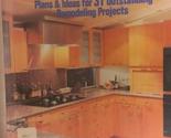 The Home Remodeler: Plans &amp; Ideas for Thirty-One Outstanding Remodeling ... - £2.30 GBP