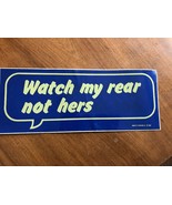 Bumper Sticker NEW &#39;84 Watch My Rear Not Hers 9.5x4&quot; LOL - €6,99 EUR