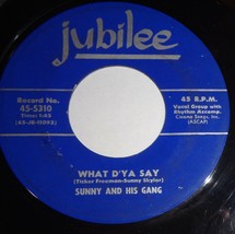Sunny &amp; His Gang 45 RPM Record - What D&#39;Ya Say / Mein Kleiner Spatz C10 - $3.95