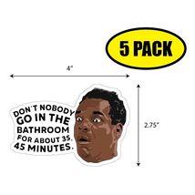 5 PACK 2.75&quot;x4&quot; DON&#39;T NOBODY GO Sticker Decal Humor Funny Gift VG0145 - $11.39 CAD