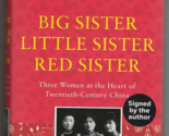 Jung Chang BIG SISTER LITTLE SISTER RED SISTER First ed. SIGNED British ... - $44.99