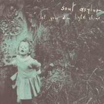 Let Your Dim Light Shine by Soul Asylum Cd - £8.59 GBP
