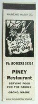 Piney Restaurant - Orono, Maine 20 Strike Matchbook Cover Maryland Match... - £1.56 GBP