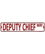 Deputy Chief Way Metal Novelty Street Sign - £26.33 GBP