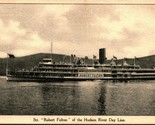 Steamer Robert Fulton Hudson Fiume Giorno Linea 1910s Cartolina Winsch R... - $4.04