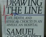 Drawing the Line: Life, Death, and Ethical Choices in an American Hospit... - $5.85