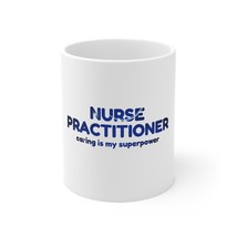 Caring Is My Superpower Ceramic Nurse Practitioner Mug 11oz | Nurse Gift B722  - £6.92 GBP