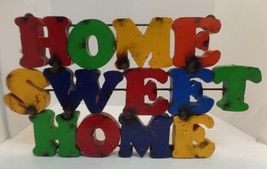 Rusty Brightly Colored Home Sweet Home Metal Sign Has Hooks for Hanging - £47.62 GBP