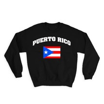 Puerto Rico : Gift Sweatshirt Flag Chest Puerto Rican Expat Country - £22.77 GBP