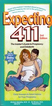Expecting 411: The Insider&#39;s Guide to Pregnancy and Childbirth / Michele Hakakha - £1.78 GBP