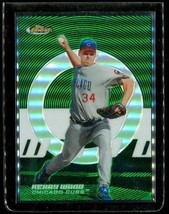 2005 Topps Finest Green Refractor Baseball Card #84 Kerry Wood Chicago Cubs Le - £15.52 GBP