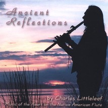 Ancient Reflections [Audio CD] Charles Littleleaf and Charles Littleleaf, solo a - £3.09 GBP