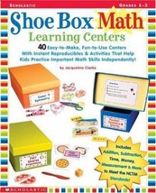 Shoe Box Math Learning Centers: 40 Easy-To-Make, Fun-To-Use Centers With Instant - £6.33 GBP